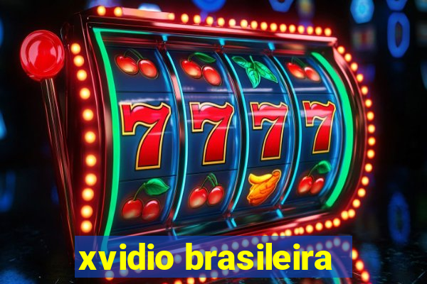 xvidio brasileira